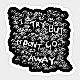 I Try But it Don’t Go Away - Wall of Eyes - Illustrated Lyrics - Inverted Sticker